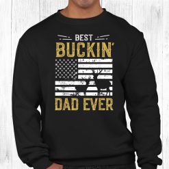 Best Buckin Dad Ever Funny Gift Deer Hunter Cool Hunting Shirt