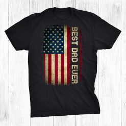 Best Dad Ever Husband American Flag For Dad Shirt