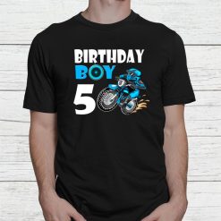Birthday Boy 5 Birthday Boy Motocross Motorcycle Motorbike Shirt