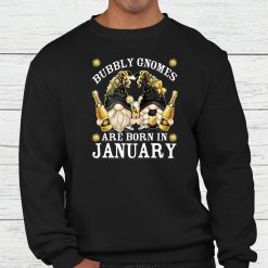 Birthday Gnomes With Bubbly Champagne Are Born In January Shirt