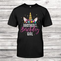 Brother Of The Birthday Girl Sibling Gift Unicorn Birthday Shirt