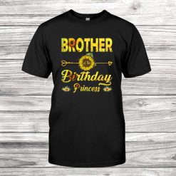 Brother Of The Birthday Princess Shirt Dad Sunflower Shirt