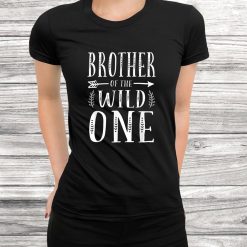 Brother Of The Wild One Funny Birthday Shirt