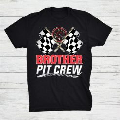 Brother Pit Crew Race Car Birthday Shirt