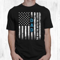 Dad The Man The Myth The Legend Us Flag Shirt