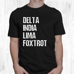 Delta India Lima Foxtrot Dilf Father Dad Humor Joke Shirt