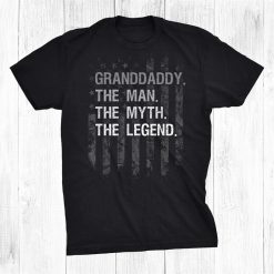 Granddaddy The Man Myth Legend Shirt American Flag Shirt