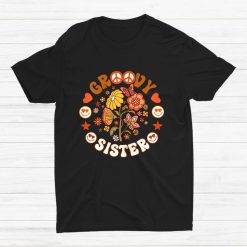 Groovy Sister Groovy Birthday Matching Birthday Party T-shirt