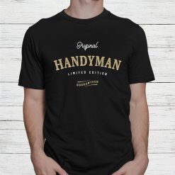 Handyman Funny Job Title Profession Birthday Worker Shirt
