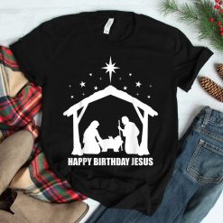 Happy Birthday Jesus Christmas Christian Party Religious Shirt