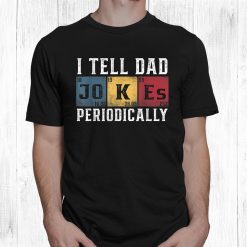 I Tell Dad Jokes Periodically Funny Vintage Shirt