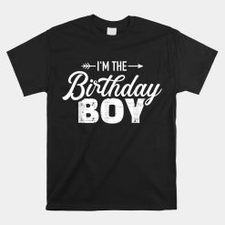 I'm The Birthday Boy Son Matching Family Shirt