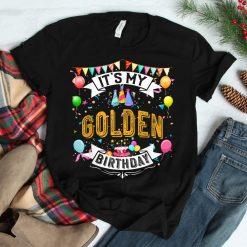 It's My Golden Birthday Cool Classic Birthday Shirt