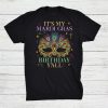 It’s My Mardi Gras Birthday Yall Mardi Gras Birthday Shirt