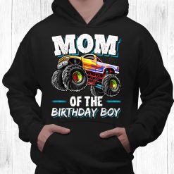 Mom Of The Birthday Boy Monster Truck Birthday Novelty Shirt