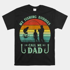 My Fishing Buddies Call Me Dad Birthday Shirt