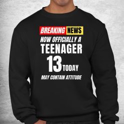 Officially Teenager 13 Today Funny Boy Girl 13th Birthday Shirt