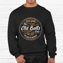 Old Balls Club 50 Years Awesome Fifty 50th Birthday Shirt