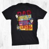 Original Series Dad You Are Bold Shirt
