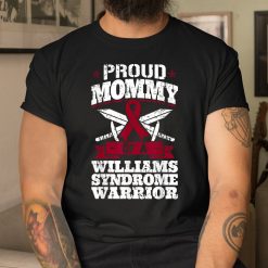 Proud Mommy Of A Williams Syndrome Warrior Awareness Ribbon Shirt