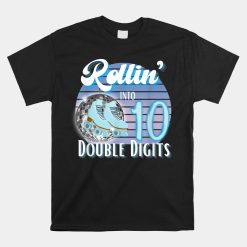 Rollin' Into 10 Double Digits Birthday Skating Shirt