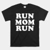 Run Mom Run Shirt Marathon Running Spectator Shirt
