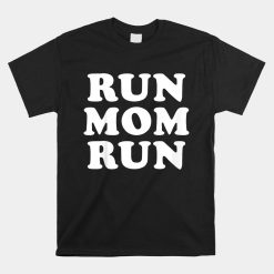 Run Mom Run Shirt Marathon Running Spectator Shirt
