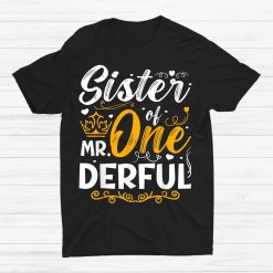 Sister Of Mr One Derful Party Matching Family 1st Birthday Shirt