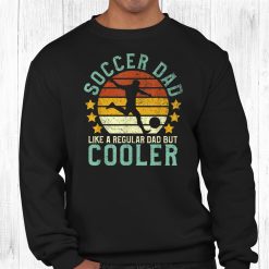 Soccer Dad Funny Soccer Player Fan Shirt