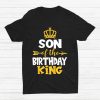 Son Of The Birthday King Shirt