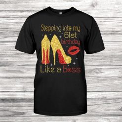 Stepping Into My1st Birthday Like A Boss Happy Birthday Me Shirt