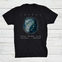 Taurus Birthday Shirt Horoscope Zodiac Sign Traits Shirt