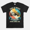 This Is What An Awesome Camping And Hiking Shirt