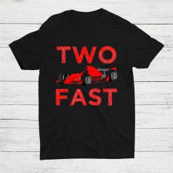 Two Fast Birthday Shirt