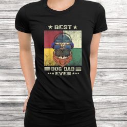 Best Pug Dad Ever Shirt Daddy Gifts Dog Lover Owner Shirt