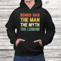 Bonus Dad The Man The Myth The Legend Vintage Shirt
