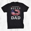 Bully Or Pitbull Dog Owner Usa Vintage Flag Dad Shirt