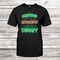 Camping Is My Addiction And My Therapy Retired Dad Shirt