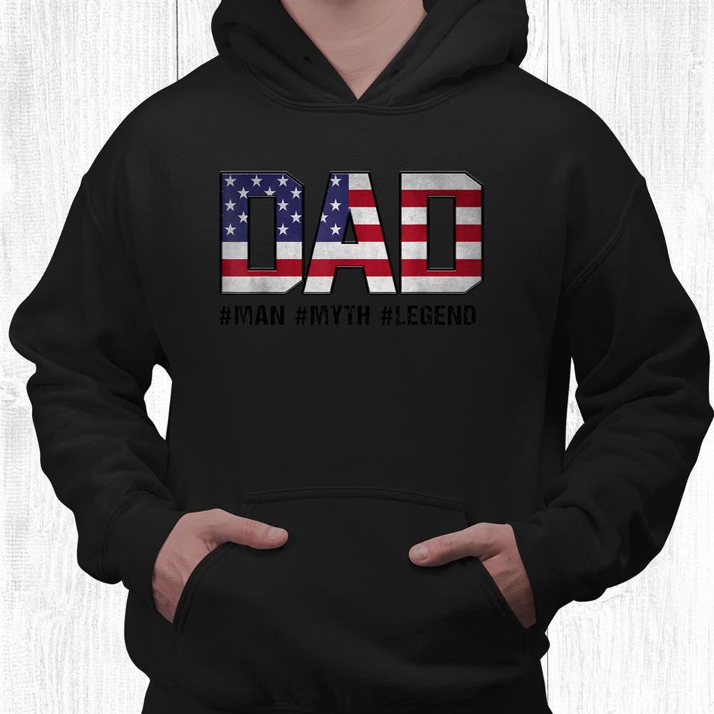 Dad The Man The Myth The Legend Shirt