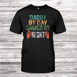 Daddy By Day Gamer By Night Vintage Gift For Fathers Gamers Shirt