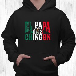 El Papa Mas Chingon Spanish Dad Shirt