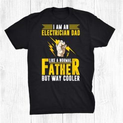 Electrician Electricity Lineman Papa Dad Electrical Engineer Shirt