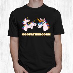 Godfathercorn Godfather 3 Goddaddy Unicorn Shirt