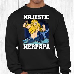 Majestic Merpapa Mermaid Daddy Merman Merfolk Merpeople Papa Shirt