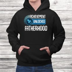 Achievement Unlocked Fatherhood Celebrate Daddy Dad Gamer Shirt