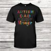 Autism Awareness Gift Vintage Tye Dye Autism Dad Stronger Shirt