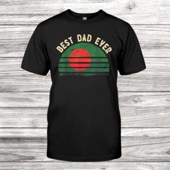Best Dad Ever Tshirt Bangladesh Vintage Flag Retro Sunset Shirt