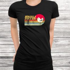Seagulls Funny Dank Meme Stop It Now Dad Joke Retro Vintage Shirt