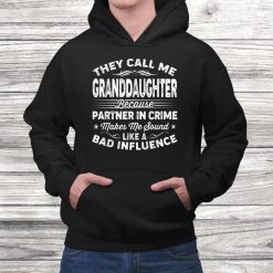 They Call Me Granddaughter Shirt Gift For Dad Shirt