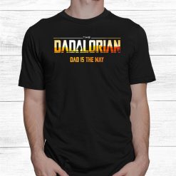 This Is The Way Dadalorians Shirt